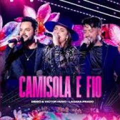 Diego e Victor Hugo Feat Lauana Prado